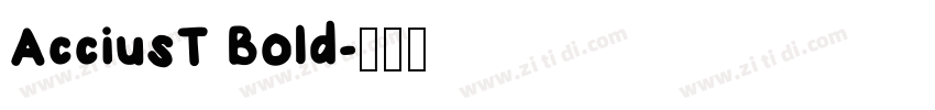 AcciusT Bold字体转换